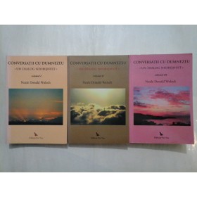 CONVERSATII CU DUMNEZEU (3 Volume) - Neale Donald Walsch